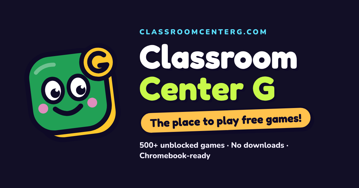 67 GAMES Games - ClassroomCenterG.com